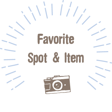 Favorite Spot & Item